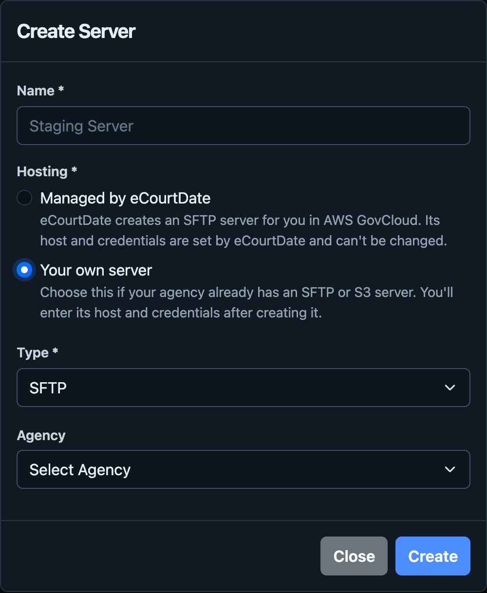 The Create Server dialog with Name, Hosting set to Your own server, Type, and Agency fields